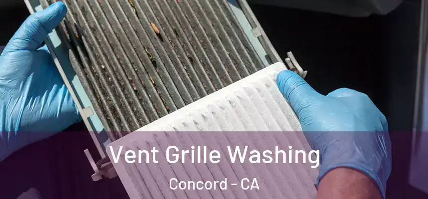 Vent Grille Washing Concord - CA