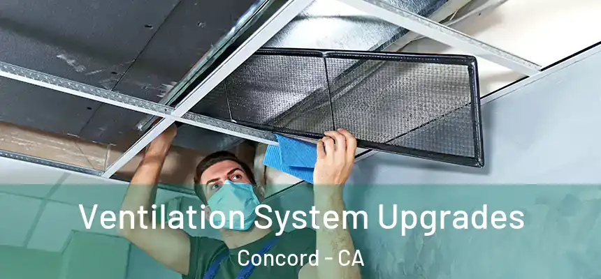  Ventilation System Upgrades Concord - CA